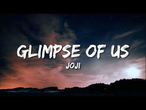 Joji - Glimpse of Us (Lyrics)