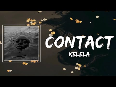 Kelela - Contact Lyrics