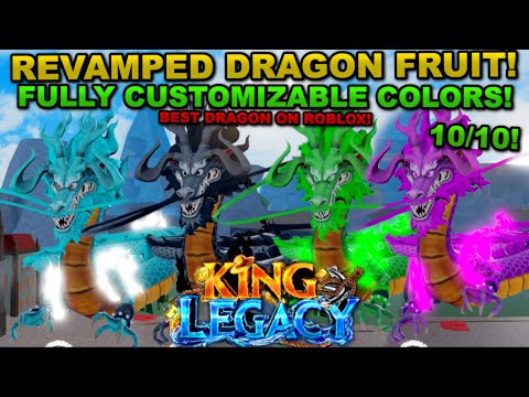 Legendary Dragon Fruit Rework In Roblox King Legacy! (FULLY CUSTOMIZABLE!)