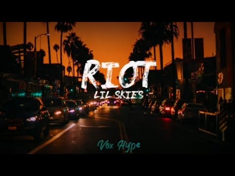 Lil Skies - Riot (lyrics)