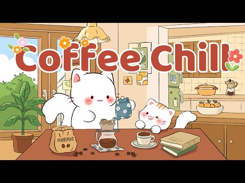 Coffee Chill Lofi☕🥞 Lofi Kitty☀️ 1 Hr Songs 🍭Cute lofi mix🌟study chill relax🔆 Make Your Day Better🍋