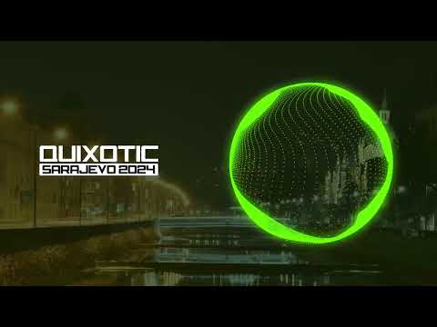 quixotic - Sarajevo 2024