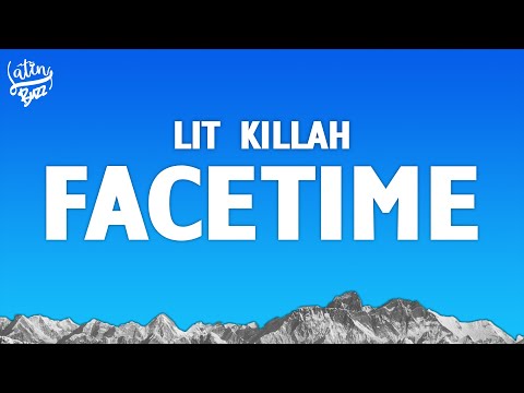 LIT killah - Facetime