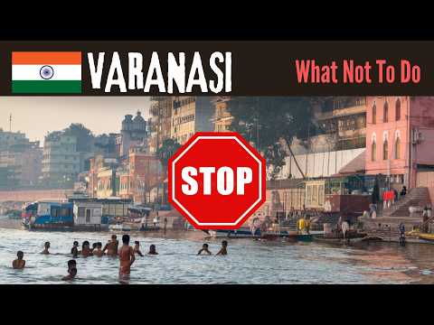 DON'T DO THIS in VARANASI!