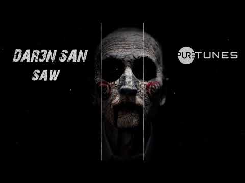 DAR3N SAN - Saw