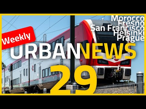 New trains in San Francisco | Street crossing robot | New tram line in Helsinki | Urban News 29