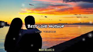 Best Of Love Mashup | lofi song | Love Mashup 2023 | Non-stop Jukebox | Best of Travelling Songs