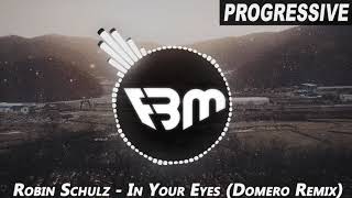 Robin Schulz - In Your Eyes (Domero Remix) | FBM