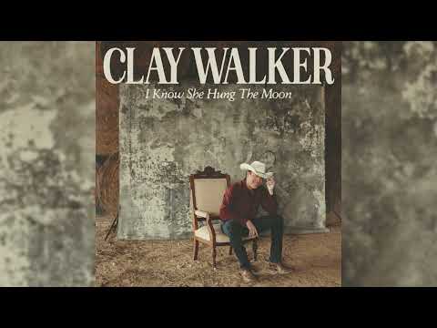 Clay Walker - I Know She Hung The Moon (Official Audio)