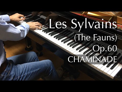 Chaminade - Les Sylvains (The Fauns), Op. 60 - pianomaedaful