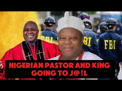 NIGERIAN PASTOR AND KING GOING TO J@IL