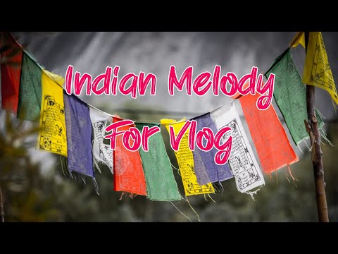 Indian Melody For Travel Vlog | No copyright Vibes