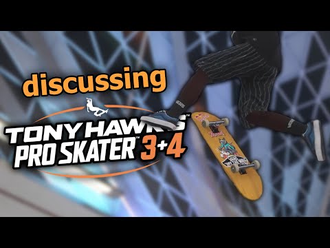 What Do I Think About Tony Hawk's Pro Skater 3+4?