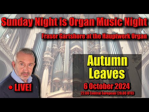 🔴 Autumn Leaves | Sunday Night Is Organ Music Night | 6 October 2024