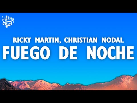 Fuego de Noche, Nieve de Día (Letra/Lyrics) - Ricky Martin, Christian Nodal