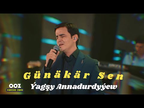 Yagshy Annadurdyyew - Gunakar Sen ( Janly Sesde 2025 turkmen aydymlary ) 4K