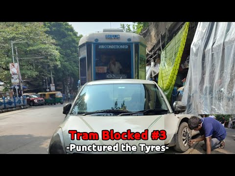 Tram Blocked by Car #3 || Punctured the Tyres || Tramisane Reports #8