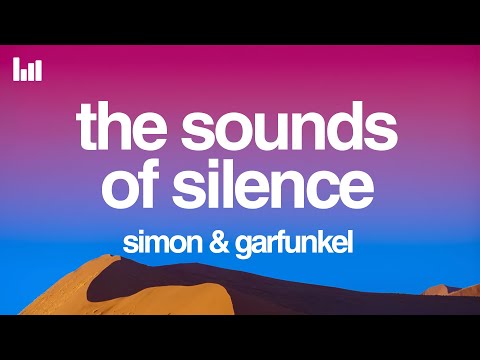 Simon & Garfunkel - The Sounds of Silence (Lyrics)