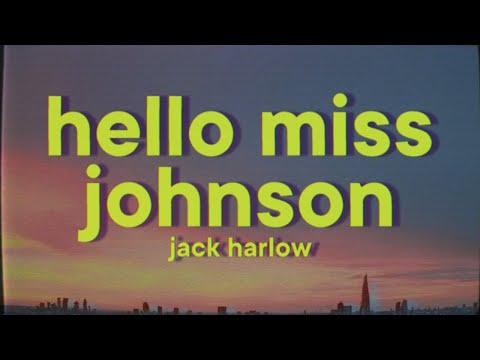 Jack Harlow - Hello Miss Johnson [Lyrics]