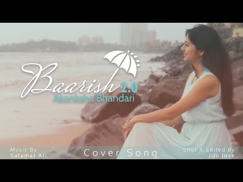 Baarish 2.0 - Akanksha Bhandari | Female Cover | Ash King | Shashaa Tirupati | Tanishk Bagchi