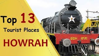 "HOWRAH" Top 13 Tourist Places | Howrah | West Bengal Tourism