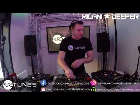 Milani Deeper Live Mix - Pure Tunes Live vol. 008