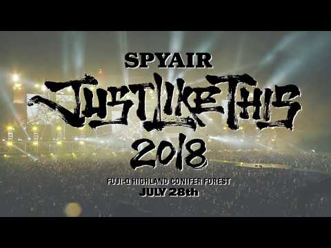 SPYAIR 『JUST LIKE THIS 2018』7/28開催決定！