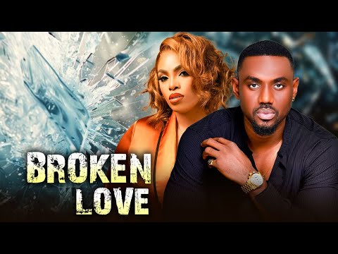 BROKEN LOVE - NEW EDDIE WATSON, PASCALINE ALEX 2024 NIGERIAN FULL MOVIE