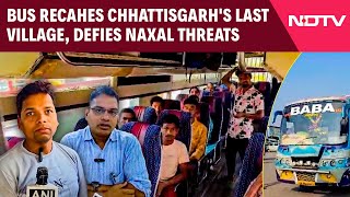 Chhattisgarh News | Bus Recahes Chhattisgarh's Last Village, Defies Naxal Threats