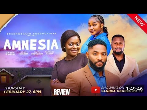 AMNESIA REVIEW (LATEST NOLLYWOOD MOVIE REVIEW : SHAZNAY OKAWA, JOHN EKANEM, ATEWE RAPHAEL)