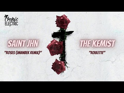 SAINt JHN - Roses (Imanbek Remix) Vs The Kemist - Roulette