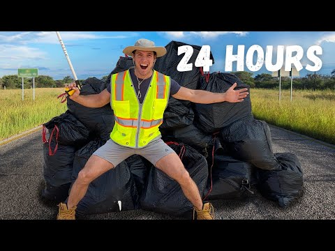 I PICKED UP TRASH FOR 24 HOURS STRAIGHT