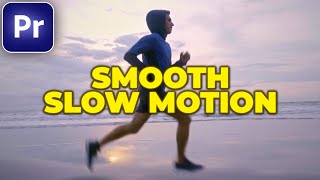 How to Add SMOOTH SLOW MOTION in Premiere Pro