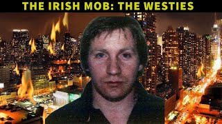 The Westies Terrorize Hell's Kitchen: The Last of The NYC IRISH Mob.