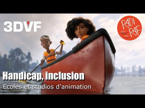 Inclusion des personnes en situation de handicap dans les écoles et studios [RADI-RAF 2022]