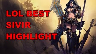 sivir highlight lol | best sivir | sivir montage gameplay |play by challenger | league of legends