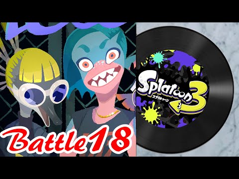 【スプラトゥーン3 BGM】バトル18「No Plan Survives（O.C.K）」｜Splatoon 3 OST - Battle Theme 18