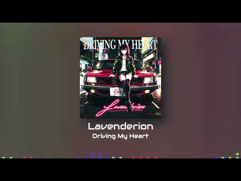 Lavenderion - Driving My Heart #futurefunk #japanesecitypop  #jpop #funk