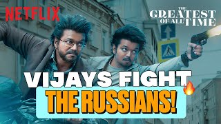 Thalapathy Vijay & Son FIGHT OFF Russian Gangsters!🔥| The Greatest Of All Time | Netflix India