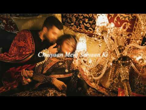 chaiyaan mein saiyaan ki (slowed + reverb)