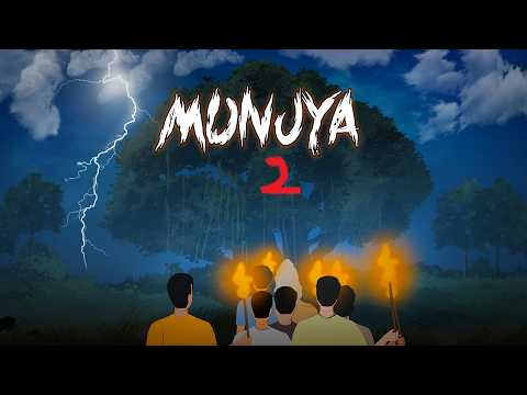 Munjya Horror Story | मुंज्या | Munjya Part 2 | Scary Horror story in hindi | Horror Animated Story