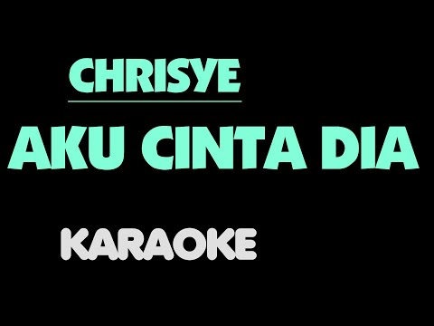 Chrisye - AKU CINTA DIA. Karaoke.