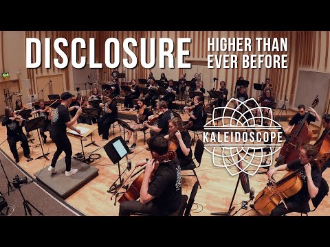 Disclosure - Higher Than Ever Before | Kaleidoscope Orchestra Version