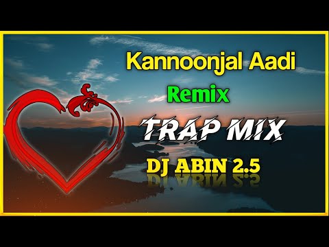 Kannonjal Aadi Remix | Trap Mix | DJ ABIN 2.5 | Tamil DJ Songs | I am Abin