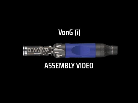 How to Assemble the VonG I by DynaVap