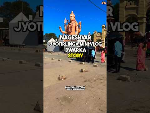 Nageshwar Mini Vlog & Story : Exploring the Sacred Abode#jyotirling #shortsvideo #shorts #minivlog