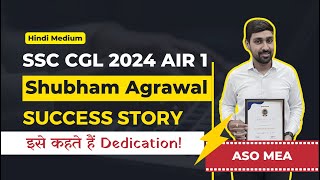 SSC CGL AIR 1 2024 Shubham Agrawal's story of Dedication