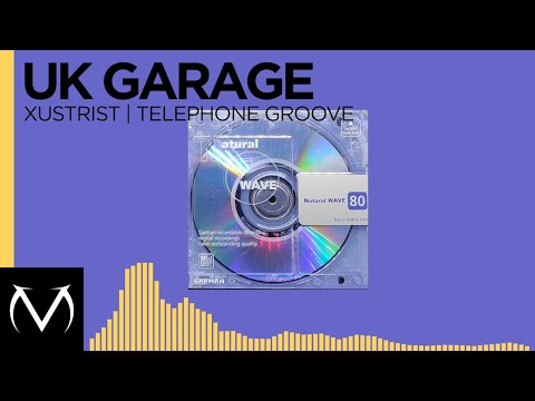 UK GARAGE // XUSTRIST // TELEPHONE GROOVE