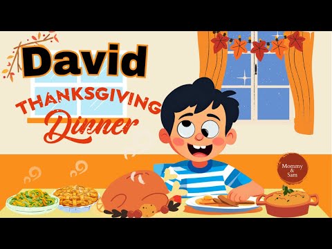 David Thanksgiving Dinner | Thanksgiving Story | Children Books ( Kids Books Read Aloud )