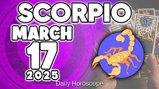 𝐒𝐜𝐨𝐫𝐩𝐢𝐨 ♏ 😇 GOD PERFORMS A MIRACLE FOR YOU ❗🙌 Horoscope for today MARCH 17 2025 🔮 #horoscope #new